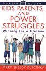 Kids, Parents and Power Struggles cover