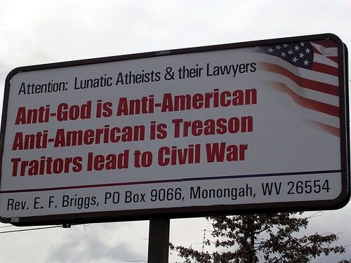 http://i201.photobucket.com/albums/aa18/killthee/GAF/lunatic-atheists-billboard.jpg