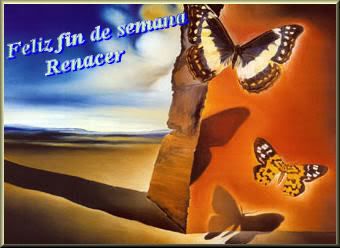 FELIZ FIN DE SEMANA RENACER Pictures, Images and Photos