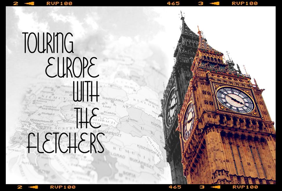 Touring Europe With The Fletchers